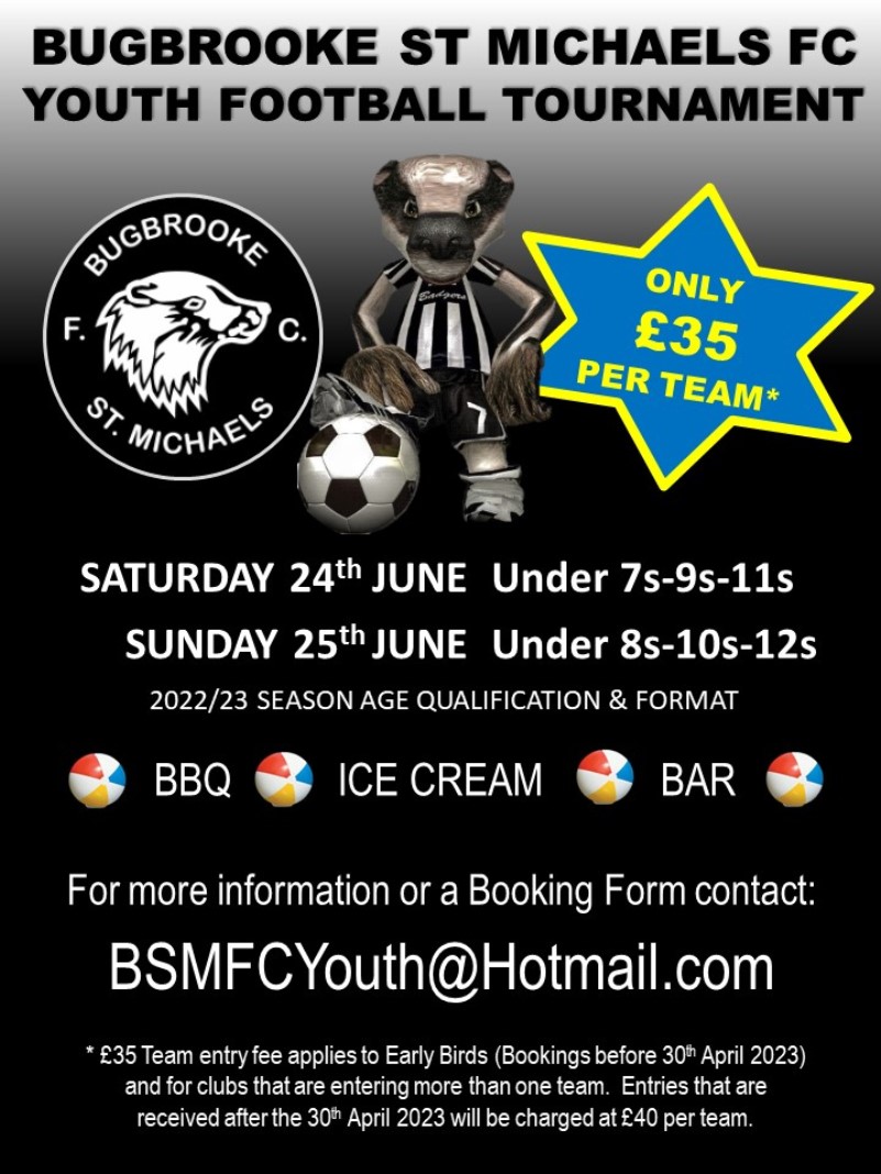 BUGBROOKE ST MICHAELS YOUTH FOOTBALL TOURNAMENT 24th & 25th JUNE 2023